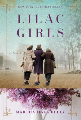  Lilac Girls： Seconde Guerre Mondiale 的花朵與犧牲