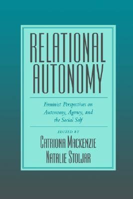  《Relational Autonomy: Feminist Contributions to a Social Ethics》 探索女性自主與倫理關聯的社會學深度