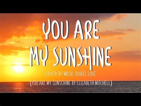  「You Are My Sunshine」：愛情的旋律與命運的交織